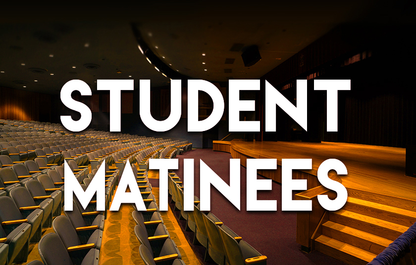 Student Matinees