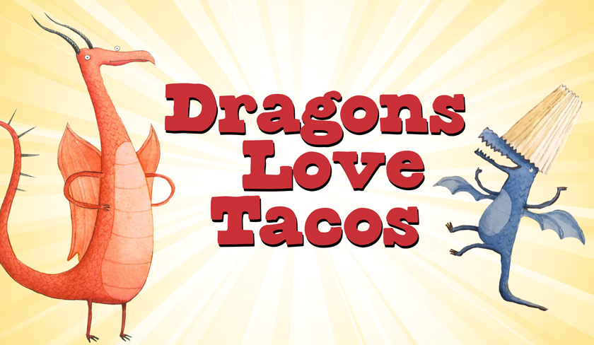 Dragons  Love Tacos